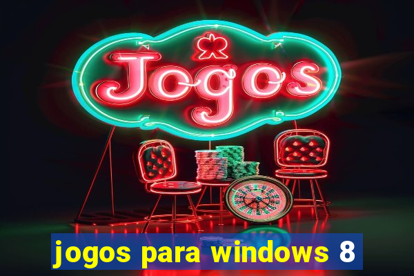 jogos para windows 8