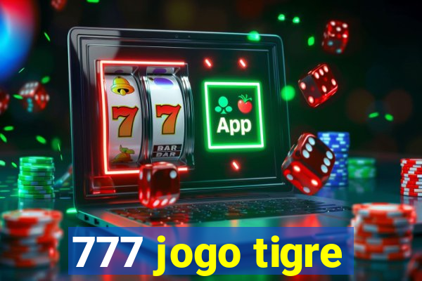 777 jogo tigre