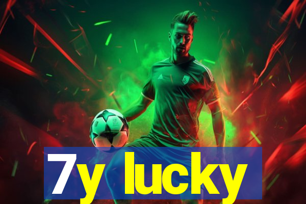 7y lucky