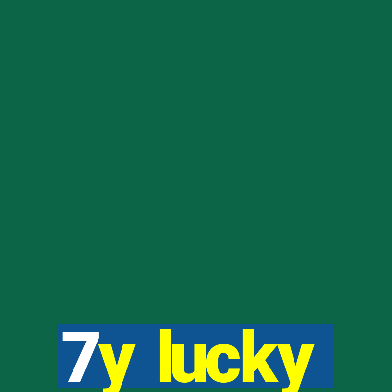 7y lucky