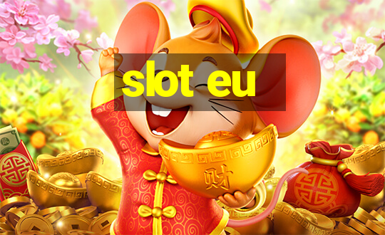 slot eu