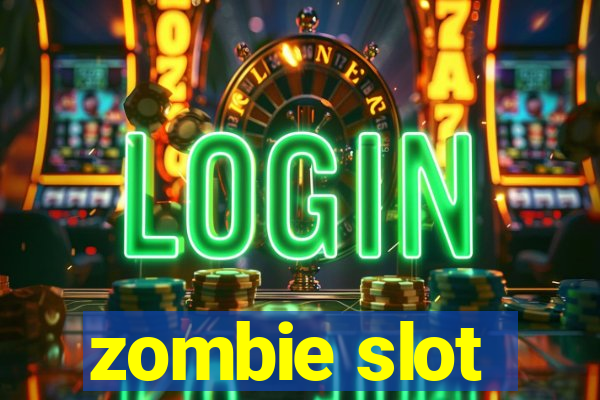 zombie slot