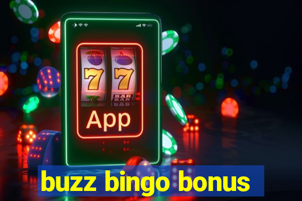 buzz bingo bonus