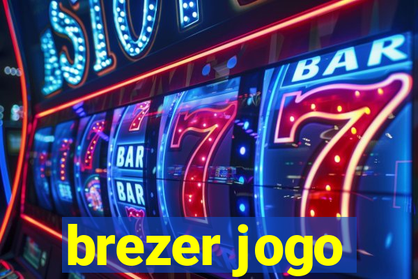 brezer jogo