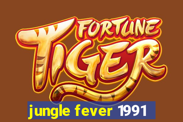 jungle fever 1991