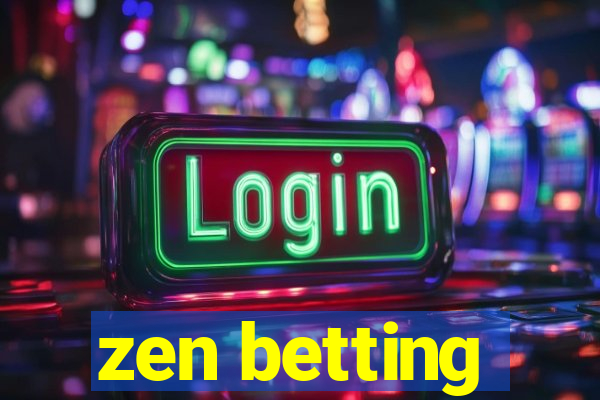 zen betting