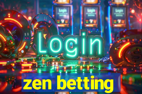 zen betting