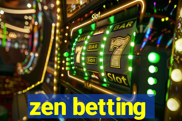 zen betting