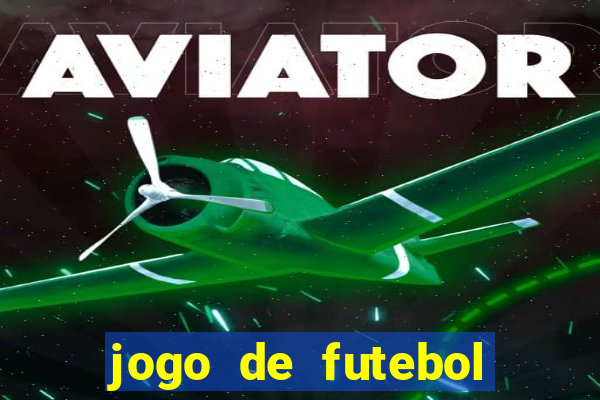 jogo de futebol que dá dinheiro