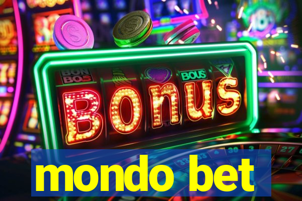 mondo bet