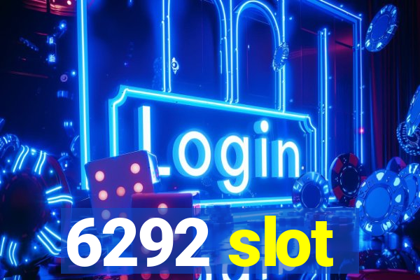 6292 slot