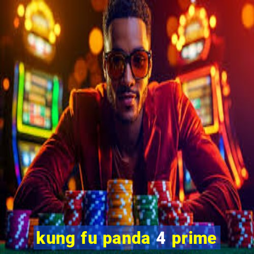 kung fu panda 4 prime