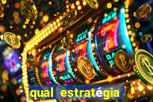 qual estratégia para jogar fortune tiger