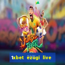 1xbet ezugi live online casino