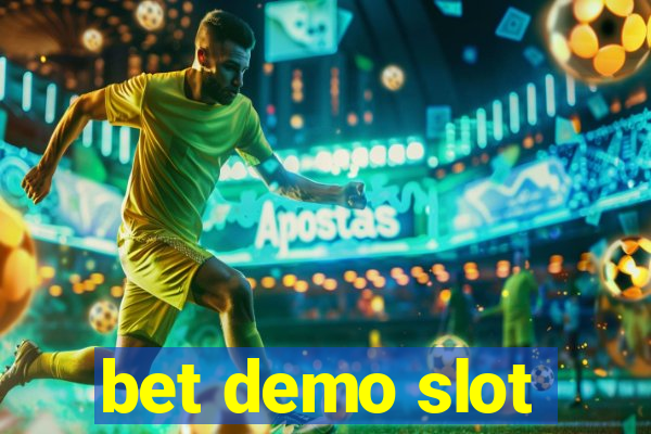 bet demo slot