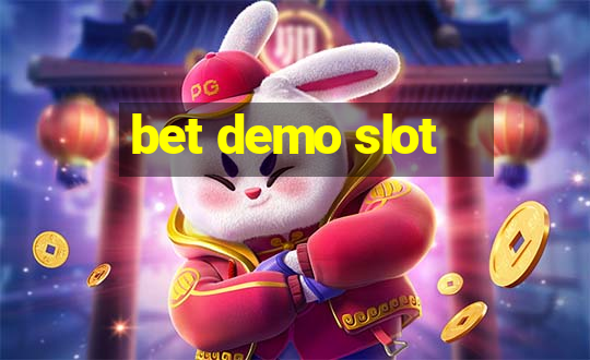 bet demo slot