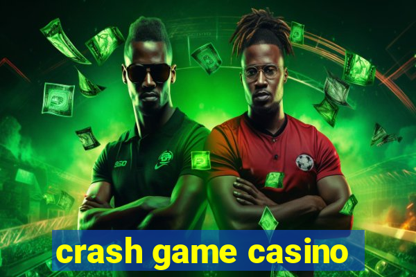 crash game casino