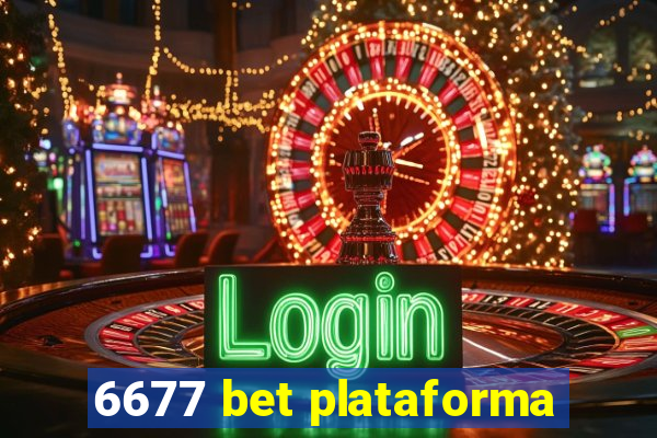 6677 bet plataforma