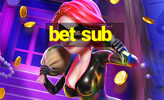 bet sub