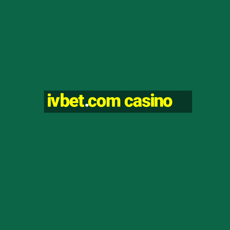 ivbet.com casino