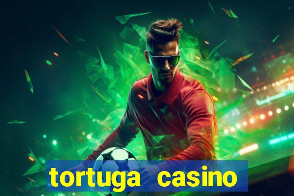 tortuga casino bonus sans dép?t