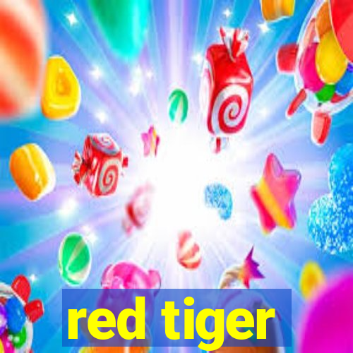 red tiger