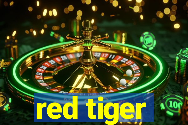 red tiger