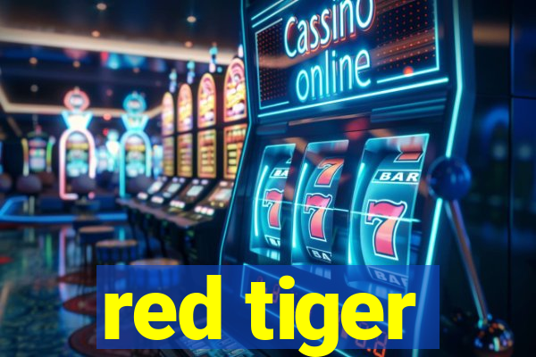 red tiger