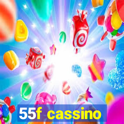 55f cassino