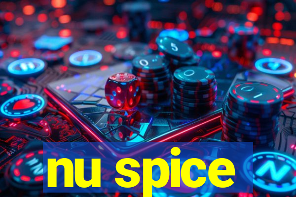 nu spice