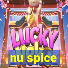 nu spice