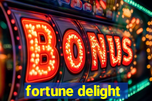 fortune delight