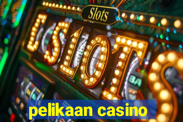 pelikaan casino