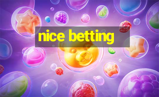 nice betting