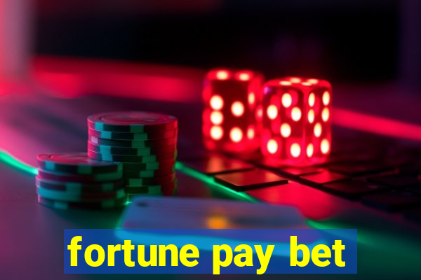 fortune pay bet