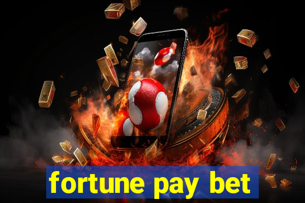 fortune pay bet