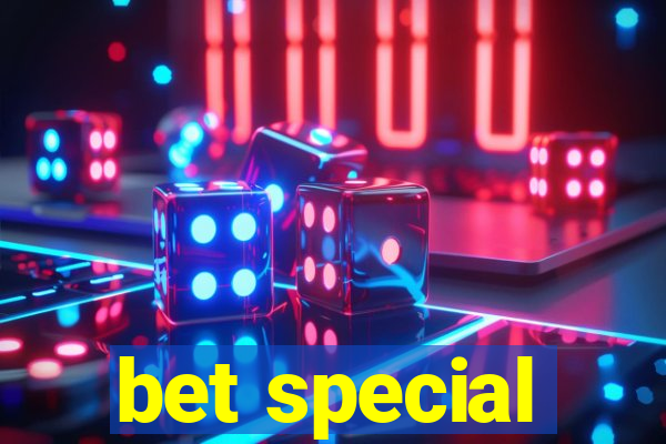 bet special