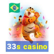 33s casino