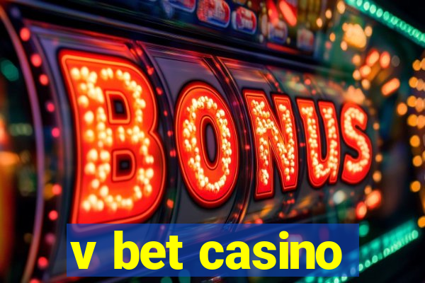 v bet casino