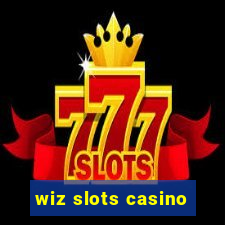 wiz slots casino