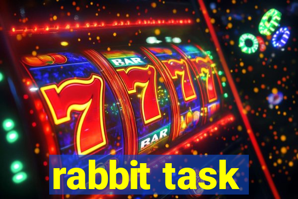 rabbit task