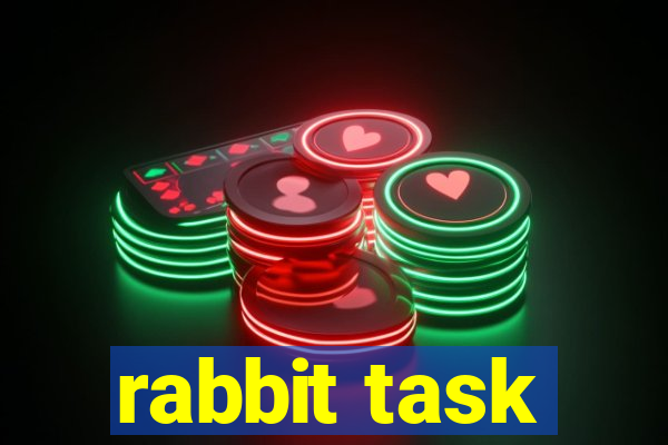 rabbit task