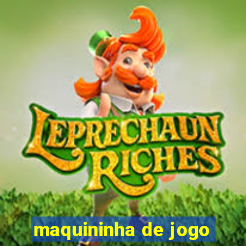 maquininha de jogo