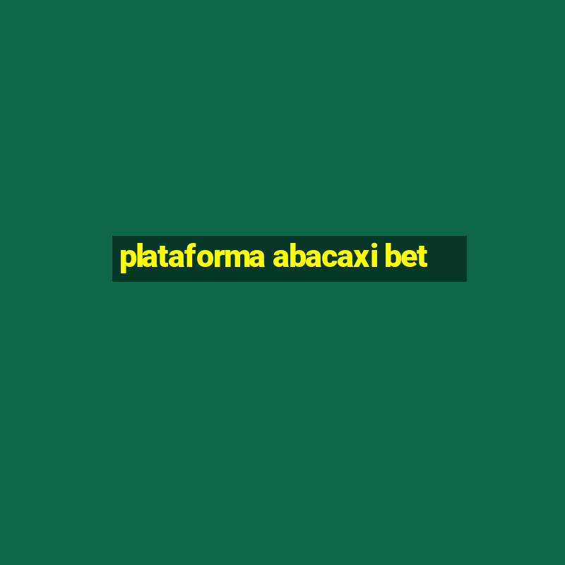 plataforma abacaxi bet