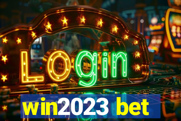 win2023 bet