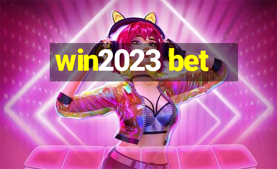 win2023 bet