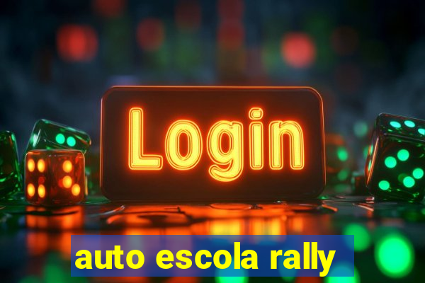 auto escola rally