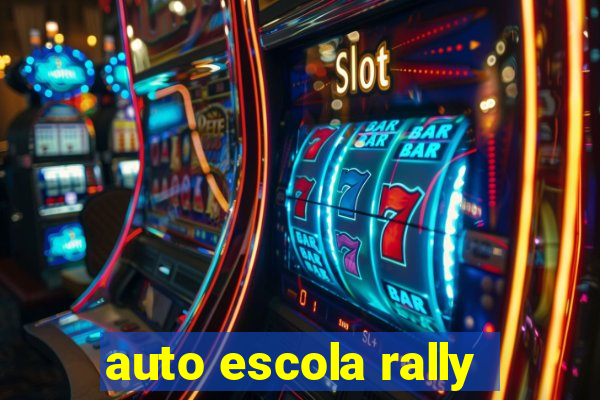 auto escola rally