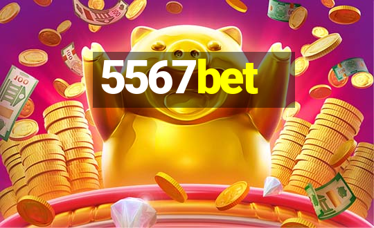 5567bet