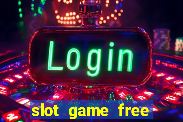 slot game free credit no deposit